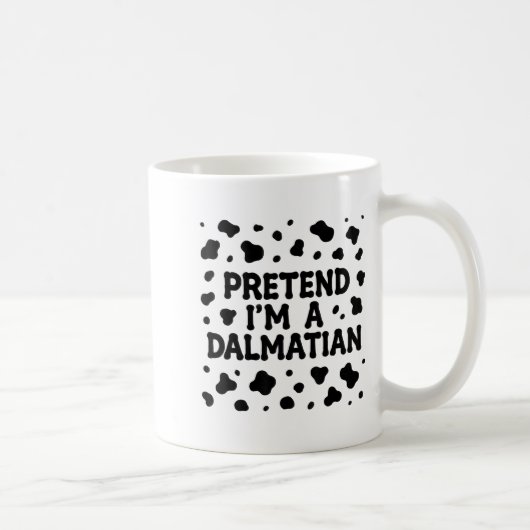 Funny Pretend I'm A Dalmatian Dog Lazy Halloween D Kaffeetasse (Rechts)