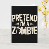 Funny Pretend I'm A Zombie Halloween Costume Karte (Gelbe Blume)