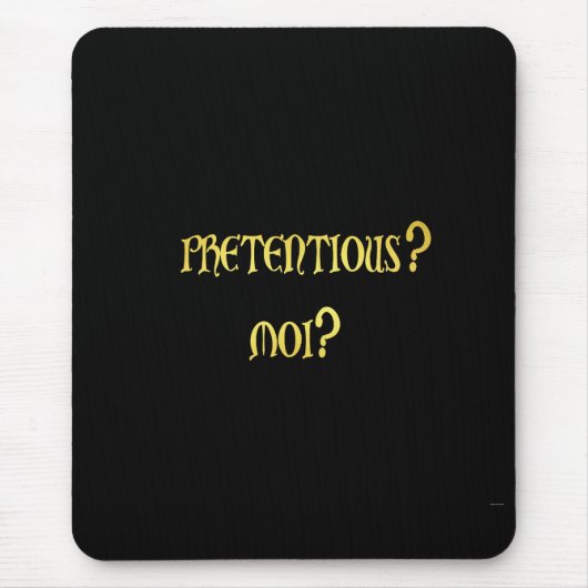 Funny Pretently Joke Mousepad (Vorne)