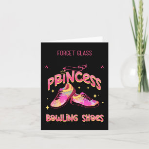 Funny Princess Bowling Shoes Bowlers Karte