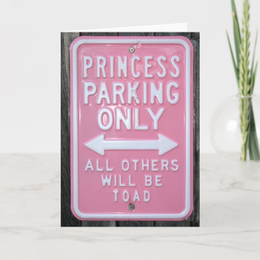 Funny Princess Parking Nur Schild Karte (Vorderseite)
