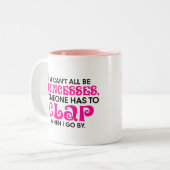 Funny Princess, Wir können nicht alle Prinzessin s Zweifarbige Tasse (Vorderseite Links)