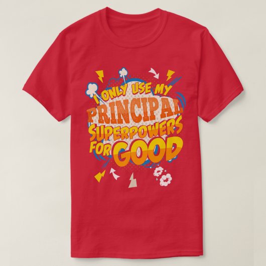 Funny Principal Superpower Gag  T-Shirt (Design vorne)
