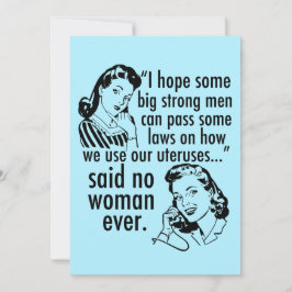 Funny Pro Choice Feminist Political Cartoon Card
