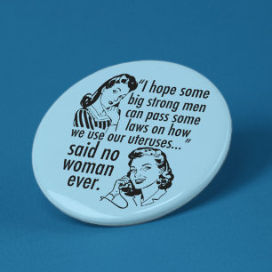 Funny Pro Choice Retro feministischer politischer  Button