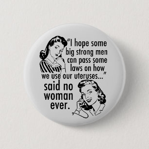 Funny Pro Choice Retro feministischer politischer  Button
