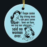 Funny Pro Choice Retro feministischer politischer  Keramik Ornament<br><div class="desc">Funny Pro Choice Retro Feminist Politischer Cartoon Weihnachtsschmuck in blau. Ein cooles provozierendes politisches Humor-Geschenk mit zwei Vintagen Frauen, die der Regierung sagen: bleibe aus meinem Gebärmutterhals. Gegen Trump, gegen die Regierung unglaublich witzig Befürwortung von Wahlentscheidungen über Frauenrechte im Gesundheitswesen und zu wählen, die lautet: "Ich hoffe, dass wir einige...</div>