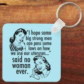 Funny Pro Choice Retro feministischer politischer Schlüsselanhänger (Rückseite)