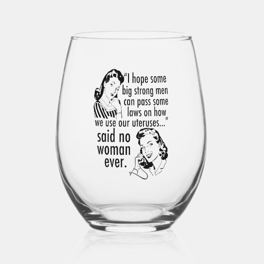 Funny Pro Choice Retro feministischer politischer  Weinglas Ohne Stiel (Vorderseite)