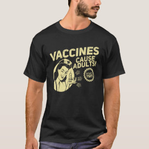 Funny Pro Impfung T Shirt Impfstoffe verursachen E