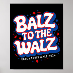 Funny Pro Kamala Harris Walz Wahl 2024 Balz bis Poster