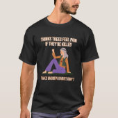 Funny Pro Life, Anti-Abortion, Hippie Contradictio T-Shirt (Vorderseite)