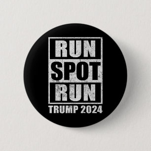 Funny Pro Trump 2024 Run Spot Run Trump Kamala Deb Button