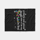 Funny Probably Just Gonna Jingle Some Of The Way I Fleecedecke (Vorderseite (Horizontal))