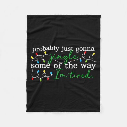 Funny Probably Just Gonna Jingle Some Of The Way I Fleecedecke (Vorderseite)