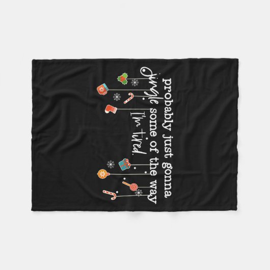 Funny Probably Just Gonna Jingle Some Of The Way I Fleecedecke (Vorderseite (Horizontal))