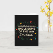 Funny Probably Just Gonna Jingle Some Of The Way I Karte (Gelbe Blume)