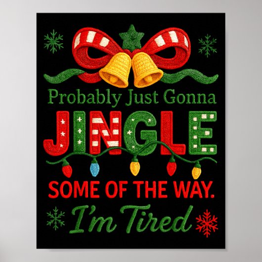 Funny Probably Just Gonna Jingle Some Of The Way I Poster (Vorne)