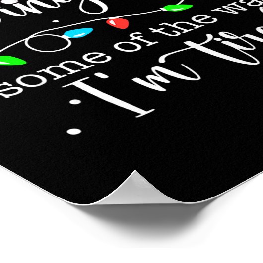 Funny Probably Just Gonna Jingle Some Of The Way I Poster (Ecke)