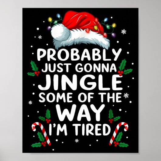 Funny Probably Just Gonna Jingle Some Of The Way I Poster (Vorne)