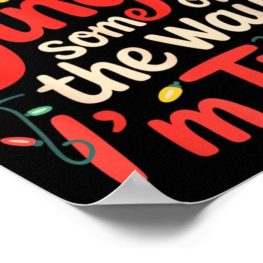 Funny Probably Just Gonna Jingle Some Of The Way I Poster (Ecke)