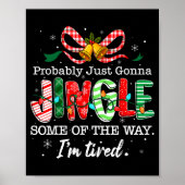 Funny Probably Just Gonna Jingle Some Of The Way I Poster (Vorne)