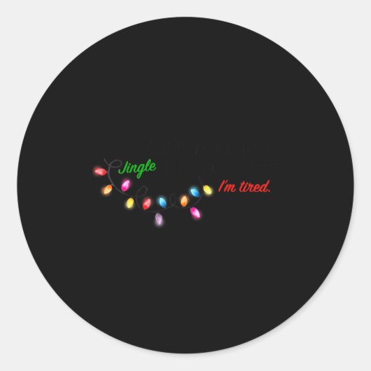 Funny Probably Just Gonna Jingle Some Of The Way I Runder Aufkleber (Vorderseite)