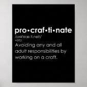 Funny Procraftinate Definition - Pro-craf-ti-nate Poster (Vorne)