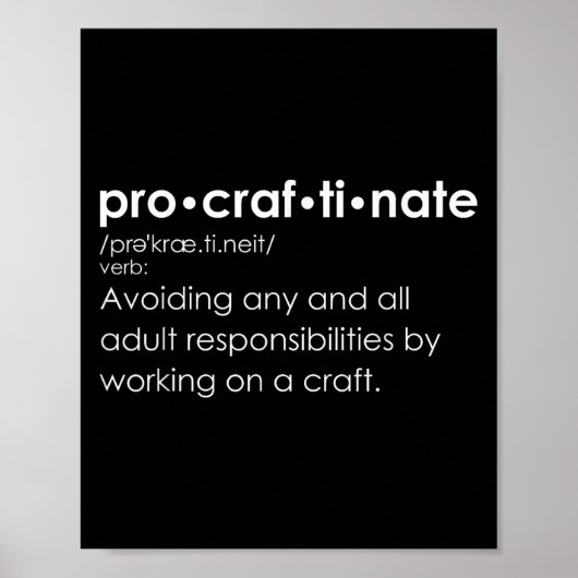 Funny Procraftinate Definition - Pro-craf-ti-nate Poster (Vorne)