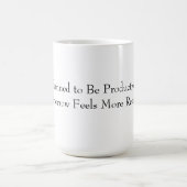 Funny Productive Mug Kaffeetasse (Mittel)