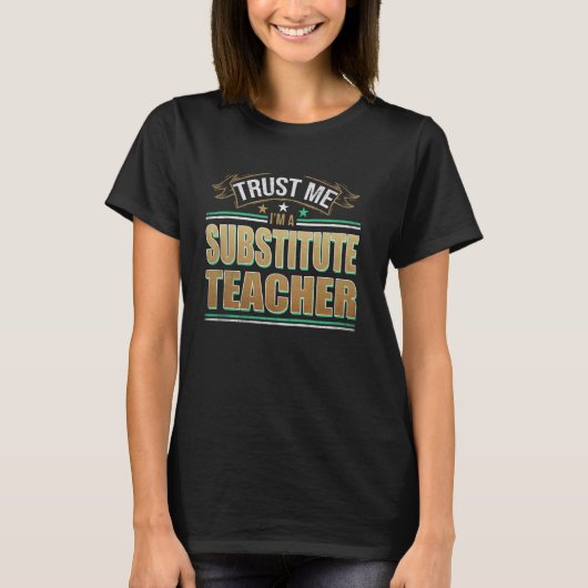 Funny Profession Zitat als Ersatzlehrer T-Shirt (Vorderseite)