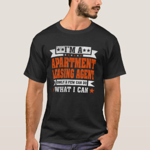 Funny Profession Zitat Ich bin ein Apartment Leasi T-Shirt