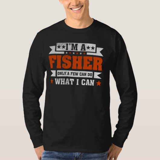 Funny Profession Zitat ich bin ein Fischer T-Shirt (Vorderseite)