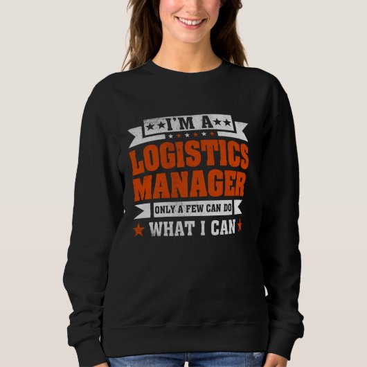 Funny Profession Zitat Ich bin Logistik Manager Sweatshirt (Vorderseite)