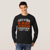 Funny Profession Zitat Ich bin Röntgentechniker T-Shirt (Vorne ganz)