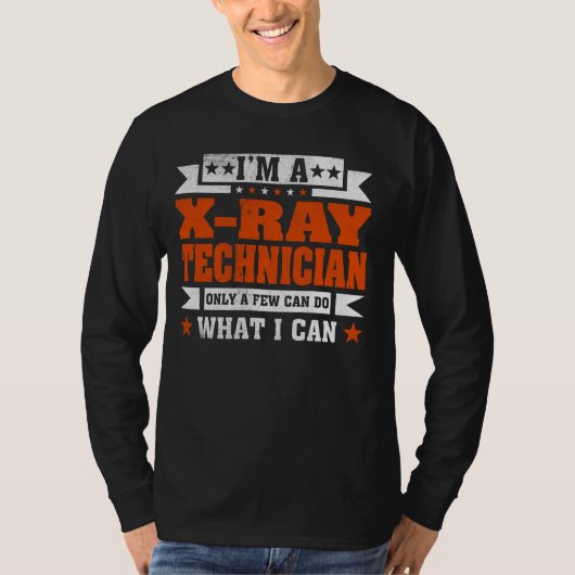 Funny Profession Zitat Ich bin Röntgentechniker T-Shirt (Vorderseite)