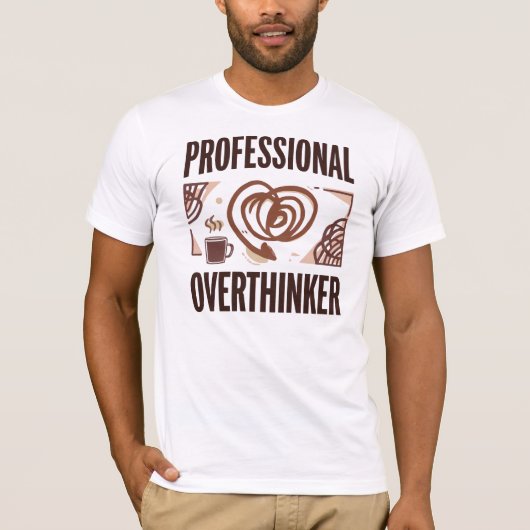 Funny "Professional Overthinker" Quote T-Shirt (Vorderseite)