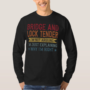 Funny Professional Quote Bridge und Lock Tender T-Shirt