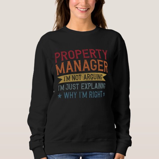 Funny Professional Quote Property Manager Sweatshirt (Vorderseite)