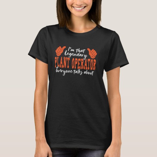 Funny Professione Zitat Legendary Pflanze Operator T-Shirt (Vorderseite)