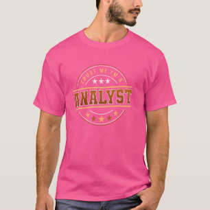 Funny Professionelle Quote im Analyst T-Shirt