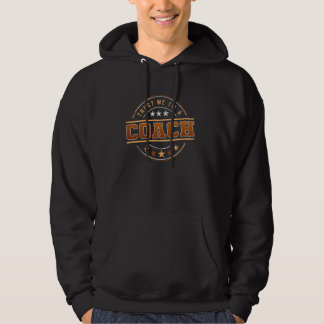 Funny Professionelle Quote im Coach 1 Hoodie