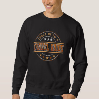 Funny Professionelle Quote im Reiseführer Sweatshirt