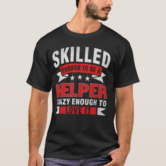 Funny Professionelle Quote Qualified Helfer T-Shirt (Vorderseite)