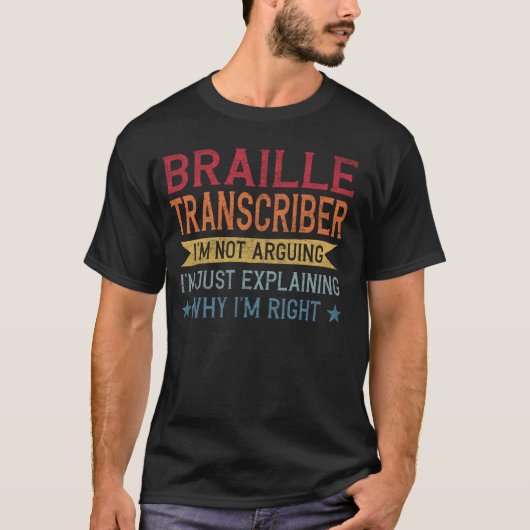Funny Professionelle Zitat Braille Transcriber T-Shirt (Vorderseite)