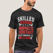 Funny Professionelle Zitat Geschickte Chiropraktis T-Shirt (Vorderseite)