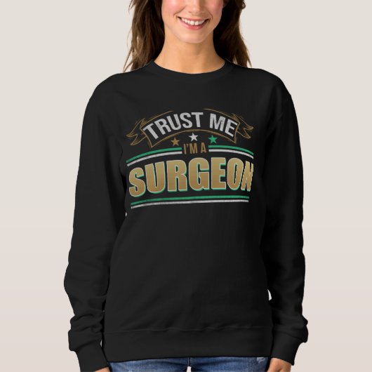 Funny Professionelle Zitat im Chirurgen Sweatshirt (Vorderseite)