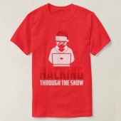 Funny Programmer Coder DeveloperHacking Through Th T-Shirt (Design vorne)