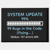 Funny Programmer Coding Magnet (Vorderseite)