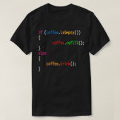 Funny Programmer Coffee Geschenk für Coders Coffee T-Shirt (Design vorne)